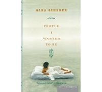 Gina Ochsner People I Wanted to Be (Tascabile)
