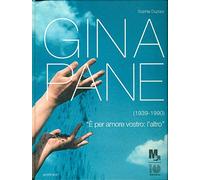 Gina Pane. 1939-1990: E' per amore vostro ; l'altro