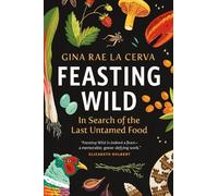 Gina Rae La Cerva Feasting Wild (Tascabile)