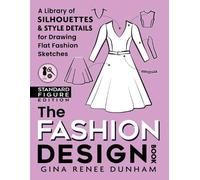 Gina Renee Dunham The Fashion Design Book (Tascabile)