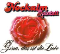 Gina ... & Sehnsucht (CD Single Nockalm Quintett, 2 Tracks)