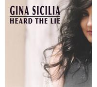 Gina Sicilia Heard the Lie (CD) Album
