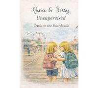 Gina & Sissy: Crisis on the Boardwalk