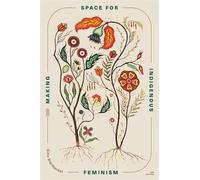 Gina Starblanket Making Space for Indigenous Feminism (Tascabile)