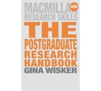 Gina Wisker The Postgraduate Research Handbook (Tascabile)