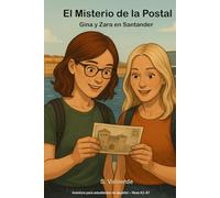 Gina y Zara en Santander - El Misterio de la Postal: A Fun Bilingual Story + Real Travel Guide Through Santander • Learn Everyday Spanish Conversation ... Exercises & Cultural Notes Included