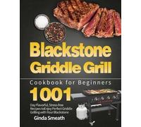 Ginda Smeath Blackstone Griddle Grill Cookbook for Beginners (Tascabile)
