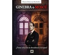 Ginebra o Moscú: ¿Tiene solución la decadencia europea?