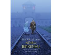 Ginette Kolinka Jean-David Morvan Victor Matet Adieu Birkenau (Copertina rigida)