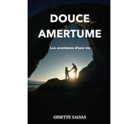 Ginette Salvas Douce amertume (Tascabile)
