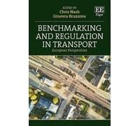 Ginevra Bruzzone Benchmarking and Regulation in Transport (Copertina rigida)