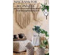 Ginevra Costa Macramè for beginners," From basic knots to beautiful (Tascabile)
