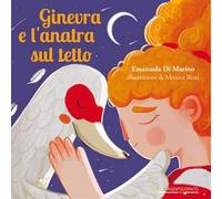 Ginevra e l'anatra sul tetto. Ediz. illustrata