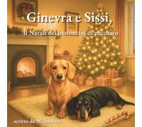 Ginevra e Sissi, il Natale dei bastoncini di zucchero: I