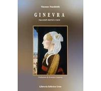 Ginevra. Racconti storici e non