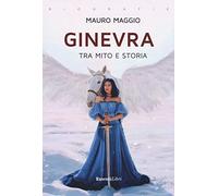 Ginevra. Tra mito e storia
