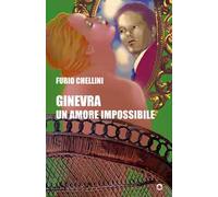 Ginevra. Un amore impossibile