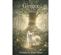 Ginger and the First Call: 5