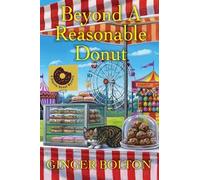 Ginger Bolton Beyond a Reasonable Donut (Tascabile) Deputy Donut Mystery