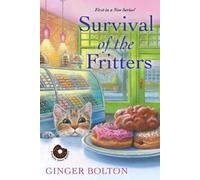 Ginger Bolton Survival of the Fritters (Tascabile) Deputy Donut Mystery