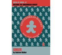Ginger: Building the Gingerbread Bakery: 1