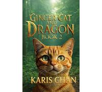 Ginger Cat and Dragon Book 2