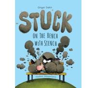 Ginger Dakin Stuck on the Bench with Stench (Copertina rigida)