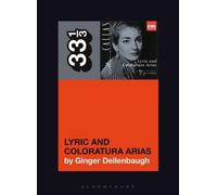Ginger Dellenbaugh Maria Callas's Lyric and Coloratura Arias (Tascabile) 33 1/3