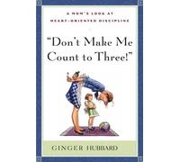 Ginger Hubbard Don't Make Me Count to Three (Tascabile)