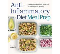 Ginger Hultin MS RDN CSO Anti-Inflammatory Diet Meal Prep (Tascabile)