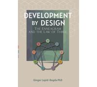 Ginger Lapid-Bog Development by Design: The Enneagram and The Law of Thr (Book)