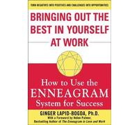 Ginger Lapid-Bogda Bringing Out the Best in Yourself at Work (Tascabile)