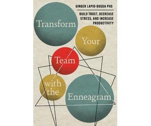 Ginger Lapid-Bogda Transform Your Team with the Enneagram (Tascabile)