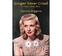 Ginger Never Cried: A Time Travel Story
