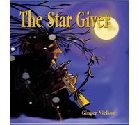 Ginger Nielson The Star Giver (Copertina rigida)