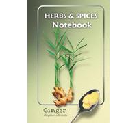 Ginger Notebook | Herbs & Spices Botanical Design: Lined Journal with Herb Illustration - Ideal for Recipes, Gardening, and Everyday Notes