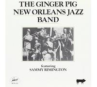 Ginger Pig New Orleans Jazz Band - Ginger Pig New Orleans Jazz Band