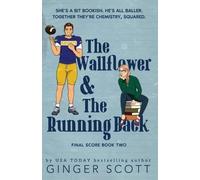 Ginger Scott The Wallflower & The Running Back (Tascabile) Final Score