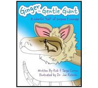 Ginger The Gentle Giant - Activity Book: A Colorful "Tail" Of Purpose And Courage
