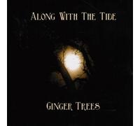GINGER TREES - ALONG WITH THE TIDE - CD - K72z