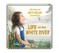 Ginger Triplett Life on the White River (Tascabile)