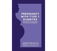 Ginger Vieira Jennifer Smith Cdces Pregnancy with Type 1 Diabetes (Tascabile)