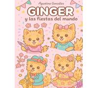 Ginger y las fiestas del mundo: Libro de colorear perros