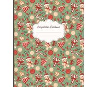 Gingerbread Christmas Cookies Composition Notebook: Festive Holiday Journal with Gingerbread Men, Candy Canes, and Ornaments | 110 Lined Pages | 7.5 x 9.25 in | School, Writing, Notes, Diary
