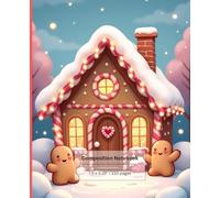 Gingerbread House Notebook for Kids - Christmas Holiday Writing Journal | School Supply Gift | 110 Pages