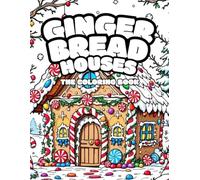 Gingerbread Houses, The Coloring Book