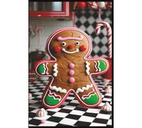 Gingerbread Man : A Holiday Recipe Journal: 6x9" 100 Pages