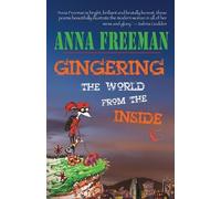 Gingering The World From The Inside (Tascabile)