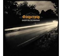 Gingerpig - Ghost On The Highway