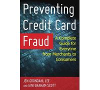 Gini Graham Scott Jen Grondahl Le Preventing Credit Card Frau (Copertina rigida)